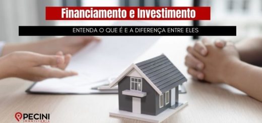Financiamento-e-investimento-qual-a-diferenca-artigo-imobiliaria-pecini